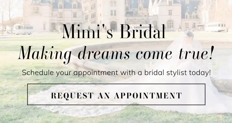 Schedule an appointment at Mimi's Bridal in Laurel, MS