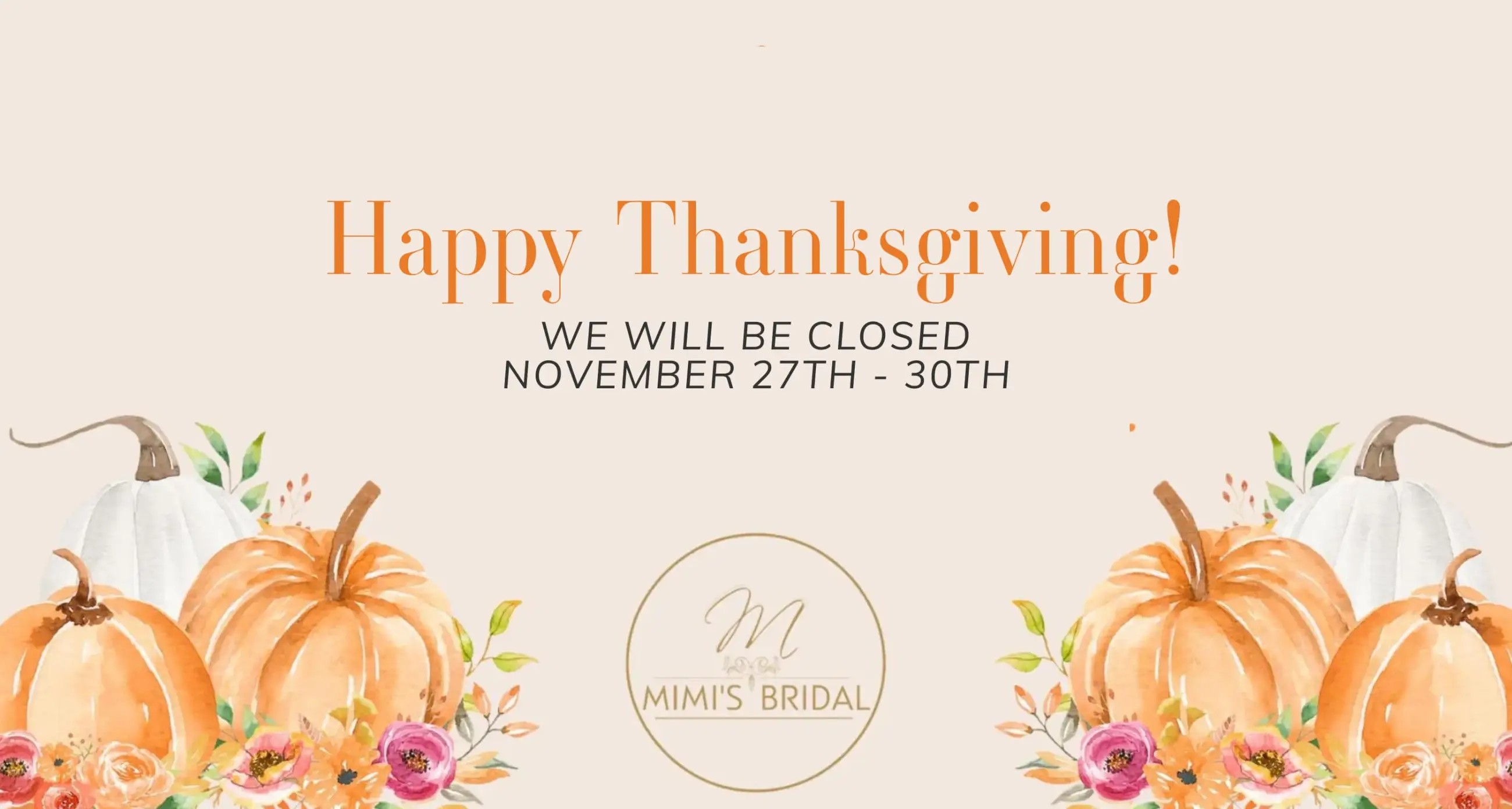 Thanksgiving hours at Mimi's Bridal