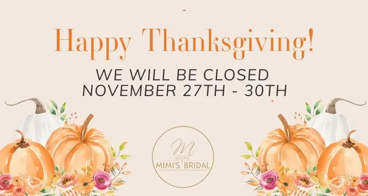 Thanksgiving hours at Mimi's Bridal