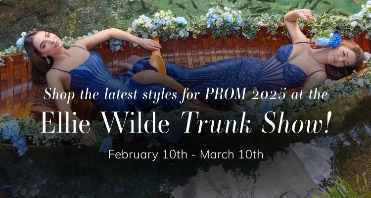 Ellie Wilde trunk show at Mimi's Bridal. Find your 2025 prom dress!